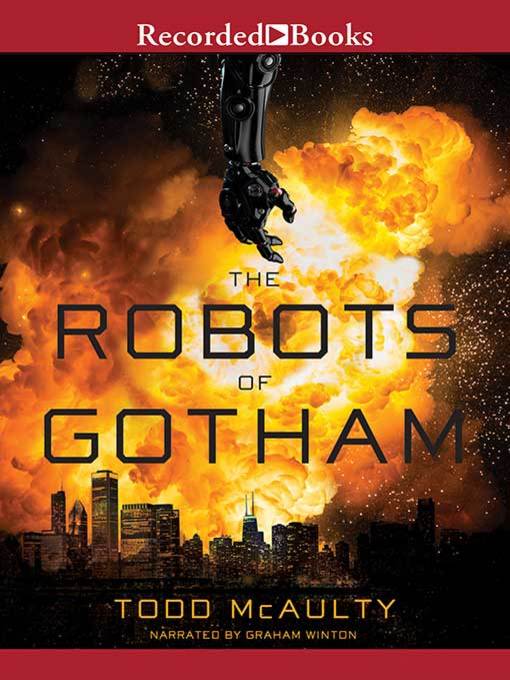 Title details for The Robots of Gotham by Todd McAulty - Wait list